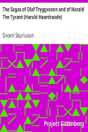 [Gutenberg 22093] • The Sagas of Olaf Tryggvason and of Harald The Tyrant (Harald Haardraade)